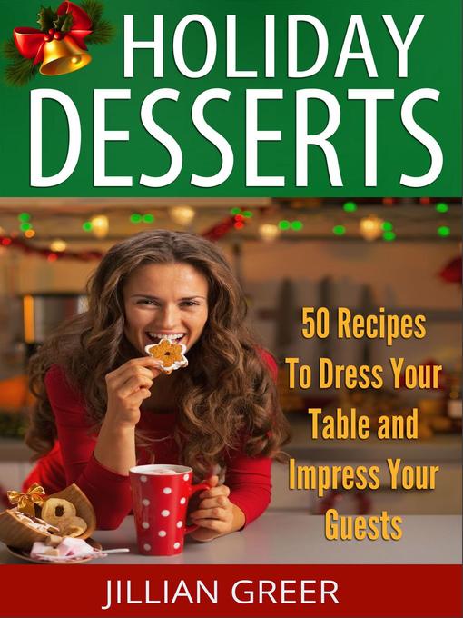 Title details for Elegant Holiday Desserts by Jillian Greer - Available